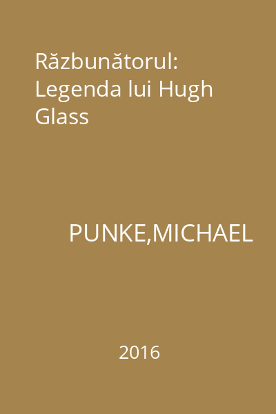 Răzbunătorul: Legenda lui Hugh Glass