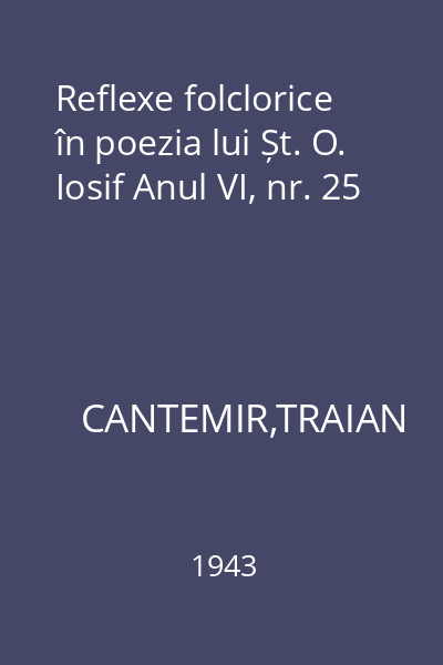 Reflexe folclorice în poezia lui Șt. O. Iosif Anul VI, nr. 25