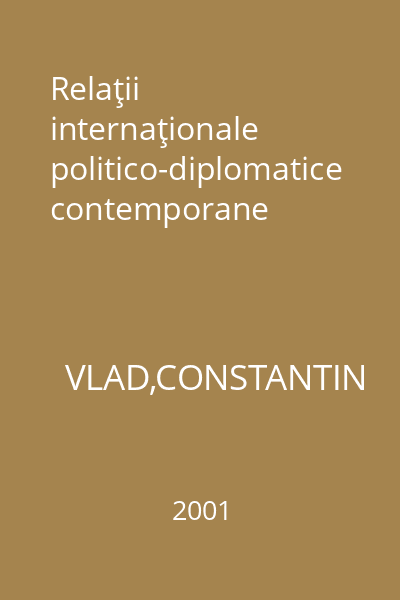 Relaţii internaţionale politico-diplomatice contemporane