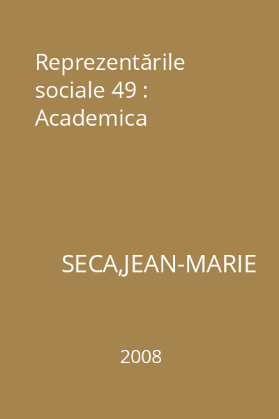 Reprezentările sociale 49 : Academica