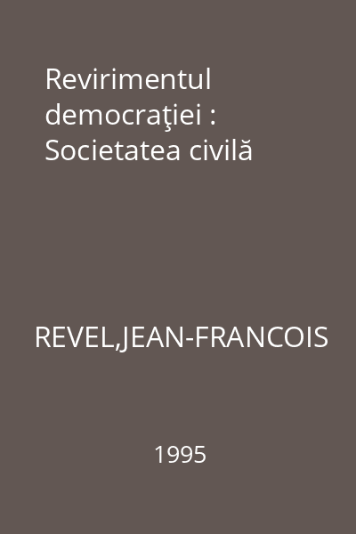 Revirimentul democraţiei : Societatea civilă