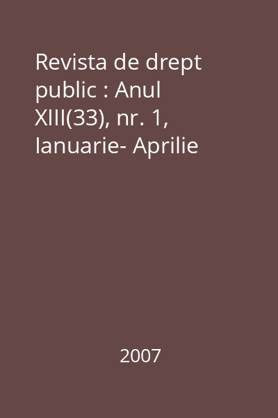 Revista de drept public : Anul XIII(33), nr. 1, Ianuarie- Aprilie