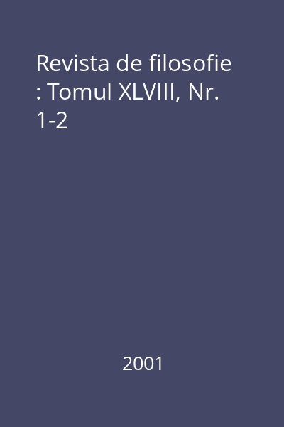 Revista de filosofie : Tomul XLVIII, Nr. 1-2