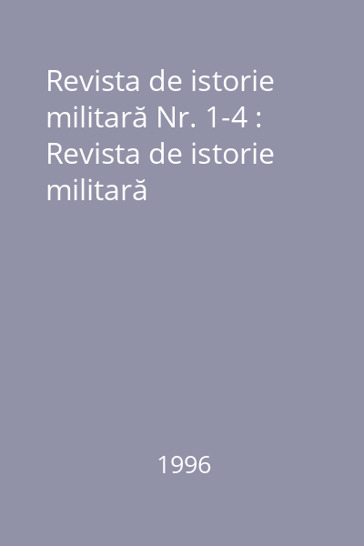 Revista de istorie militară Nr. 1-4 : Revista de istorie militară