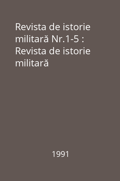 Revista de istorie militară Nr.1-5 : Revista de istorie militară