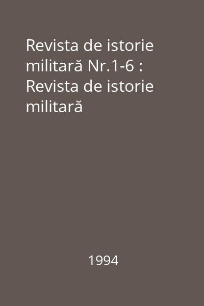 Revista de istorie militară Nr.1-6 : Revista de istorie militară
