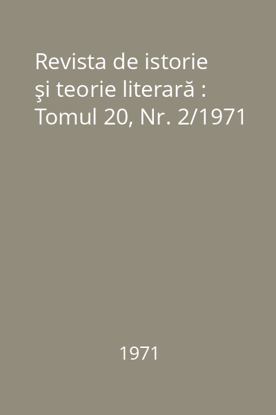 Revista de istorie şi teorie literară : Tomul 20, Nr. 2/1971