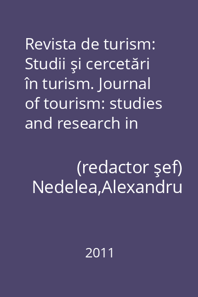 Revista de turism: Studii şi cercetări în turism. Journal of tourism: studies and research in tourism vol. 12, VI, decembrie 2011