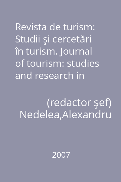 Revista de turism: Studii şi cercetări în turism. Journal of tourism: studies and research in tourism vol. 3, II, iunie 2007