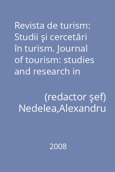 Revista de turism: Studii şi cercetări în turism. Journal of tourism: studies and research in tourism vol. 5, III, iunie 2008