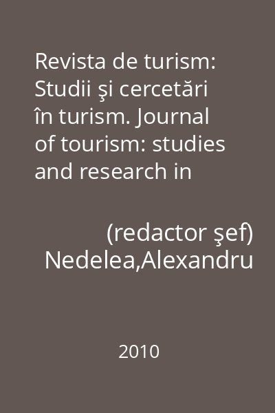 Revista de turism: Studii şi cercetări în turism. Journal of tourism: studies and research in tourism vol. 9, V, iunie 2010
