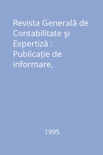 Revista Generală de Contabilitate şi Expertiză : Publicație de informare, documentare și dezbateri profesionale. Nr. 3, 7-12