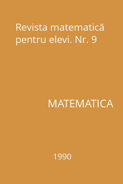 Revista matematică pentru elevi. Nr. 9