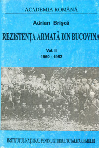 Rezistența armată din Bucovina .  Vol.2 : 1 octombrie 1950 - 10 iunie 1952