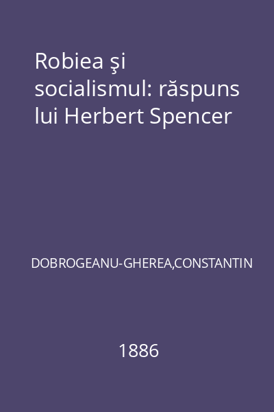 Robiea şi socialismul: răspuns lui Herbert Spencer