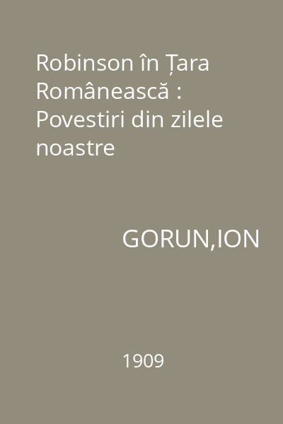 Robinson în Țara Românească : Povestiri din zilele noastre