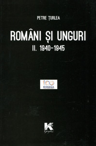 Români şi unguri. Vol. 2 : 1940-1945
