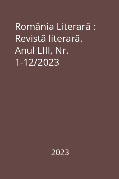 România Literară : Revistă literară. Anul LIII, Nr. 1-12/2023