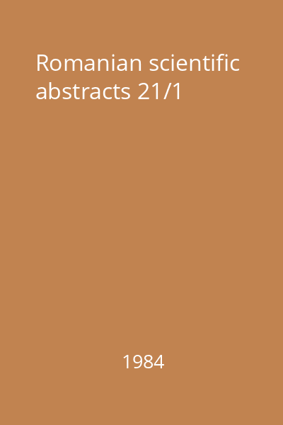 Romanian scientific abstracts 21/1