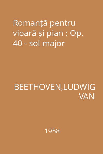 Romanță pentru vioară și pian : Op. 40 - sol major