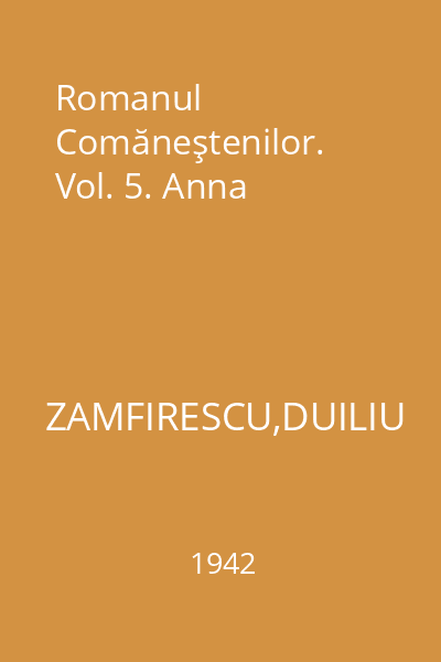 Romanul Comăneştenilor.  Vol. 5. Anna