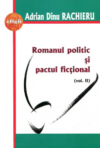 Romanul politic şi pactul ficţional. Vol. 2