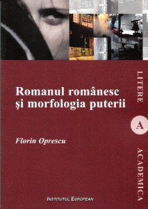 Romanul românesc şi morfologia puterii