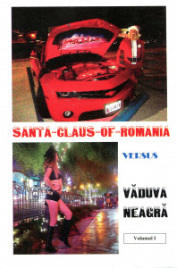 Santa Claus of Romania versus Văduva neagră. Vol. 1