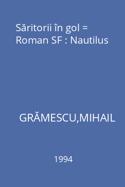 Săritorii în gol = Roman SF : Nautilus