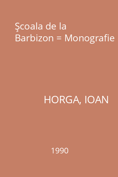 Şcoala de la Barbizon = Monografie