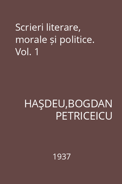 Scrieri literare, morale și politice. Vol. 1