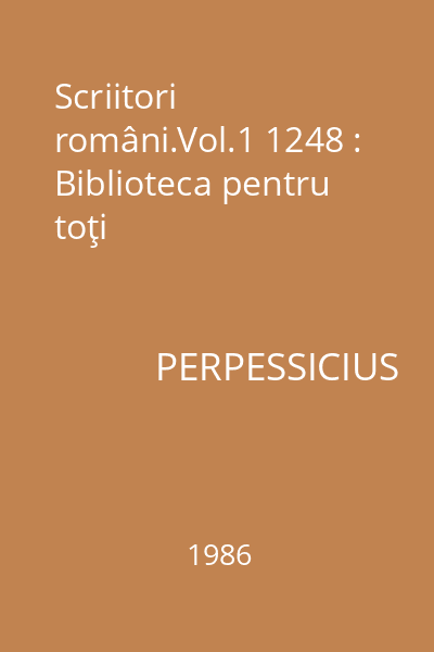Scriitori români.Vol.1 1248 : Biblioteca pentru toţi