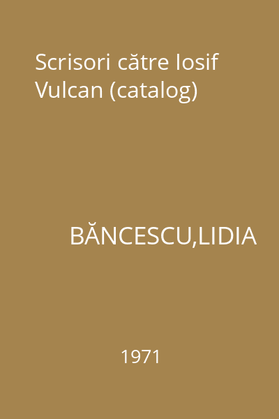 Scrisori către Iosif Vulcan (catalog)