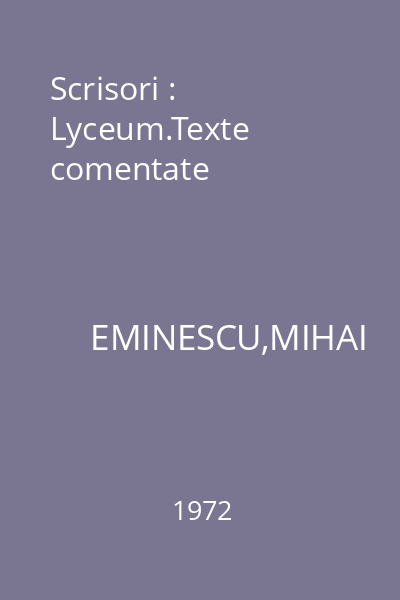 Scrisori : Lyceum.Texte comentate