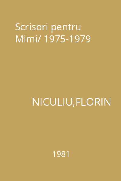 Scrisori pentru Mimi/ 1975-1979