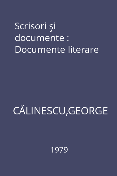Scrisori şi documente : Documente literare
