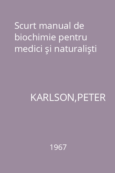 Scurt manual de biochimie pentru medici şi naturalişti