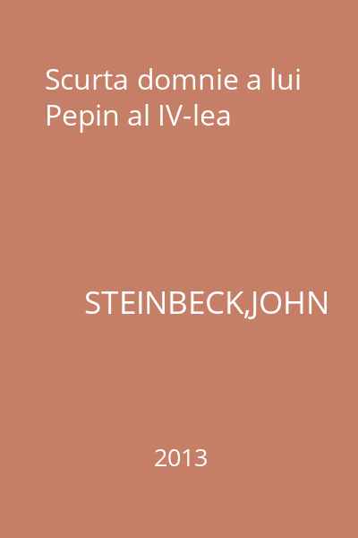 Scurta domnie a lui Pepin al IV-lea