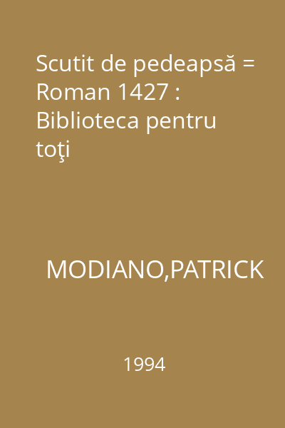 Scutit de pedeapsă = Roman 1427 : Biblioteca pentru toţi