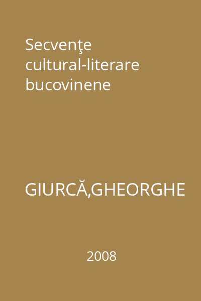 Secvenţe cultural-literare bucovinene