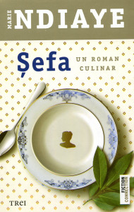 Şefa: Un roman culinar