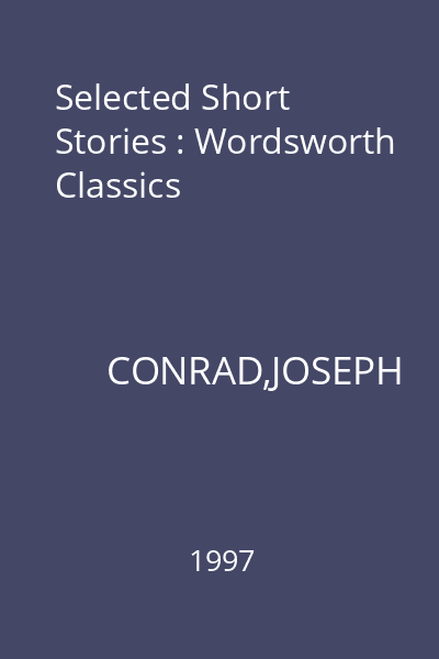 Selected Short Stories : Wordsworth Classics
