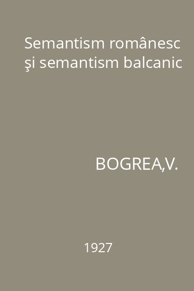 Semantism românesc şi semantism balcanic
