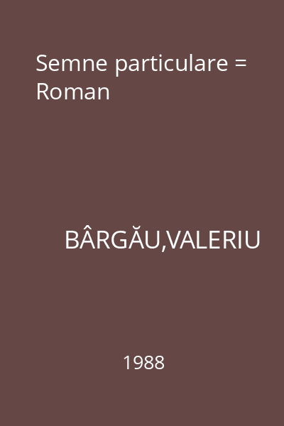 Semne particulare = Roman