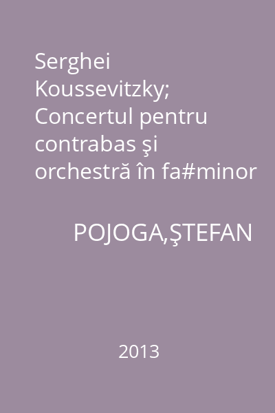 Serghei Koussevitzky; Concertul pentru contrabas şi orchestră în fa#minor