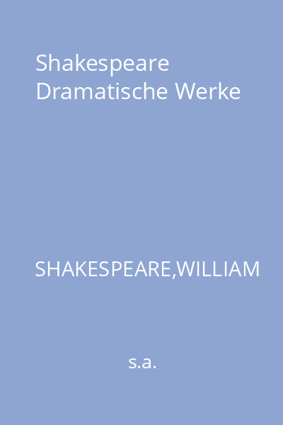 Shakespeare Dramatische Werke