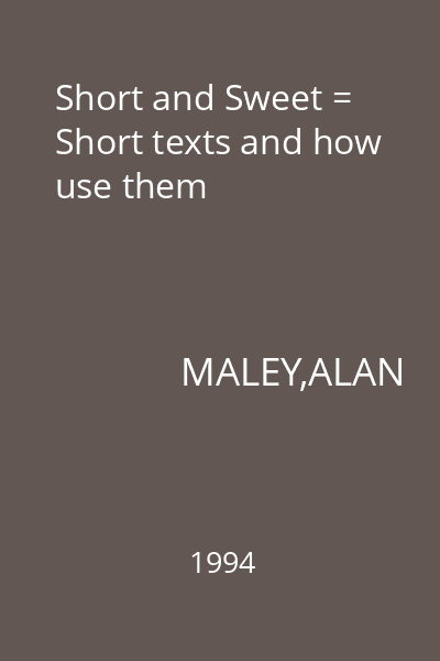 Short and Sweet = Short texts and how use them
