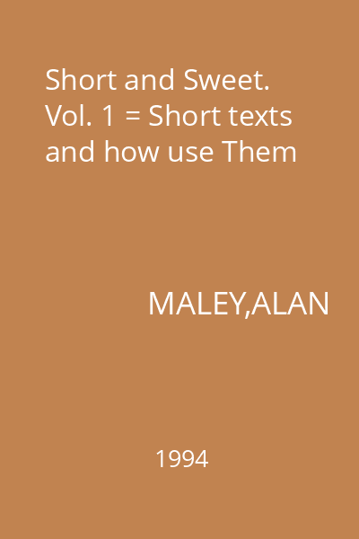 Short and Sweet. Vol. 1 = Short texts and how use Them