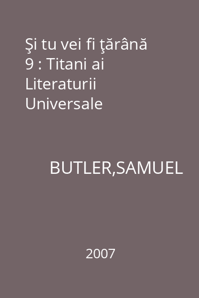 Şi tu vei fi ţărână 9 : Titani ai Literaturii Universale