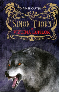 Simon Thorn şi vizuina lupilor